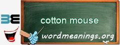 WordMeaning blackboard for cotton mouse